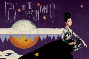 Dev - The Night The Sun Came Up